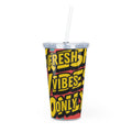 Fresh Vibes Only Tumbler - Insulated Plastic Cup with Straw