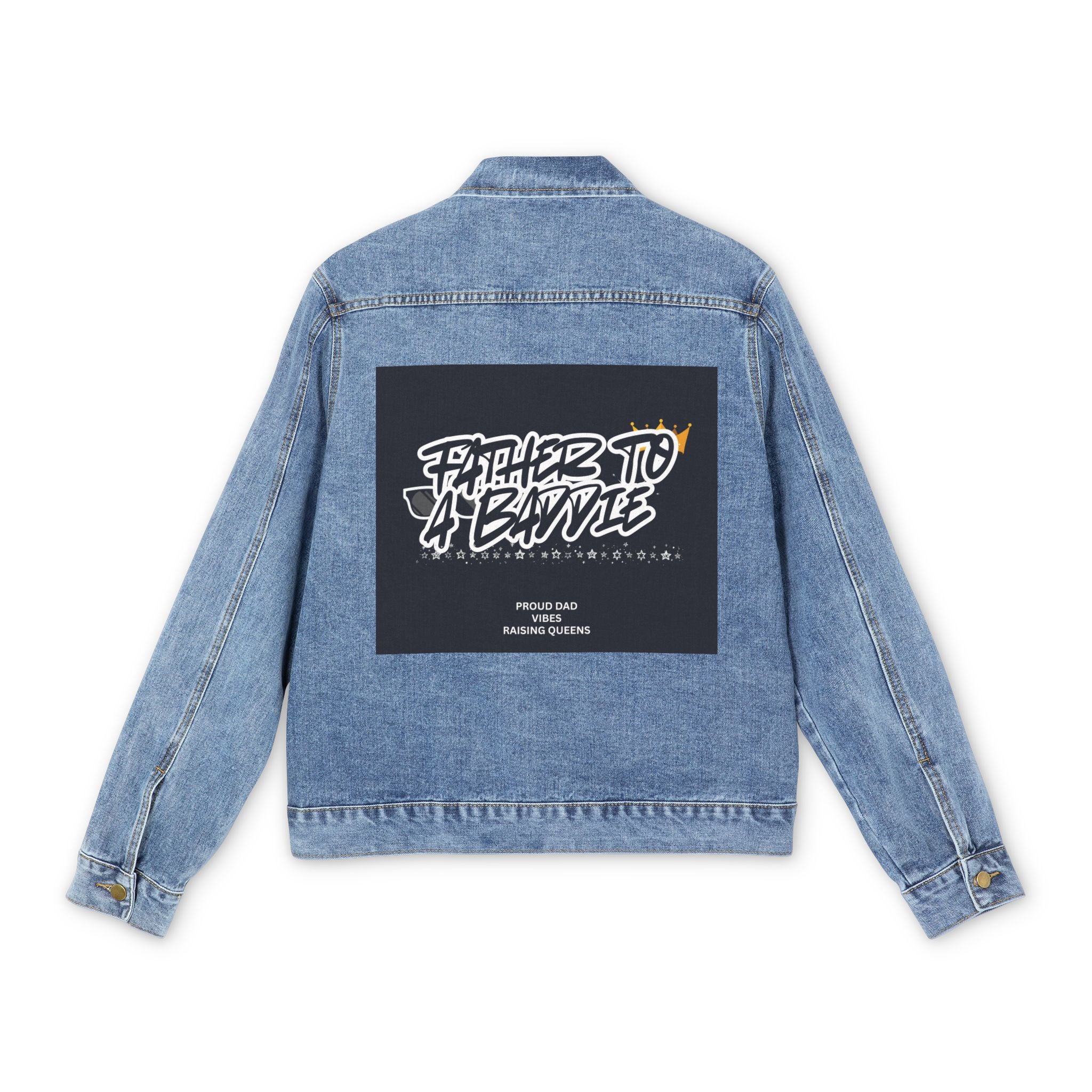“Father to a Baddie” Denim Jacket | Graphic Back Patch Trucker Style